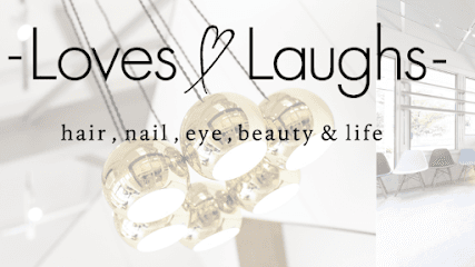 -Loves Laughs- hair.nail.eye.beauty&life下上津役店【ラブズ ラフズ】